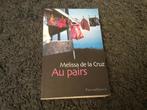 Au pairs  Melissa de la Cruz, Ophalen of Verzenden, Zo goed als nieuw, Nederland