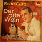 Rene Carol > Der rote wein, Cd's en Dvd's, Vinyl Singles, Gebruikt, 7 inch, Single, Ophalen of Verzenden