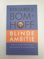 Blinde Ambitie - Eduard J. Bomhoff, Boeken, Ophalen of Verzenden, Gelezen, Eduard J. Bomhoff