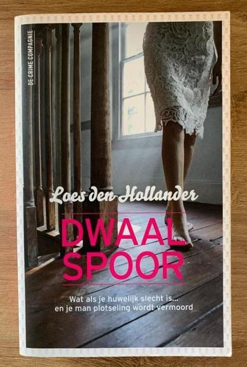 Dwaalspoor; Loes den Hollander; ISBN 9789461094377; thriller beschikbaar voor biedingen