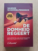De Domheid Regeert - Sander Schimmelpenninck, Ophalen of Verzenden, Zo goed als nieuw, Sander Schimmelpenninck, Politiek en Staatkunde