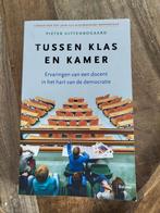Pieter Uittenbogaard - Tussen klas en Kamer, Pieter Uittenbogaard, Ophalen of Verzenden, Zo goed als nieuw, Nederland