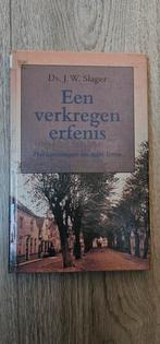 J.W. Slager - Een verkregen erfenis, Ophalen of Verzenden, Gelezen, J.W. Slager