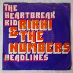 Rikki & The Numbers     The Heartbreak Kid, Ophalen of Verzenden, Gebruikt, 7 inch, Single