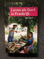 Leven als Gort in Frankrijk ; door Ilya Gort #Frankrijk, Ophalen of Verzenden, Zo goed als nieuw, Ilya Gort, Europa