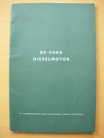 Ford Diesel Motor Boek 1955 - Dieselmotor, Boeken, Ford, Ophalen of Verzenden, Zo goed als nieuw, Ford