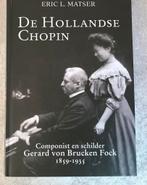 De Hollandse Chopin - Eric Matser, Ophalen of Verzenden, Zo goed als nieuw