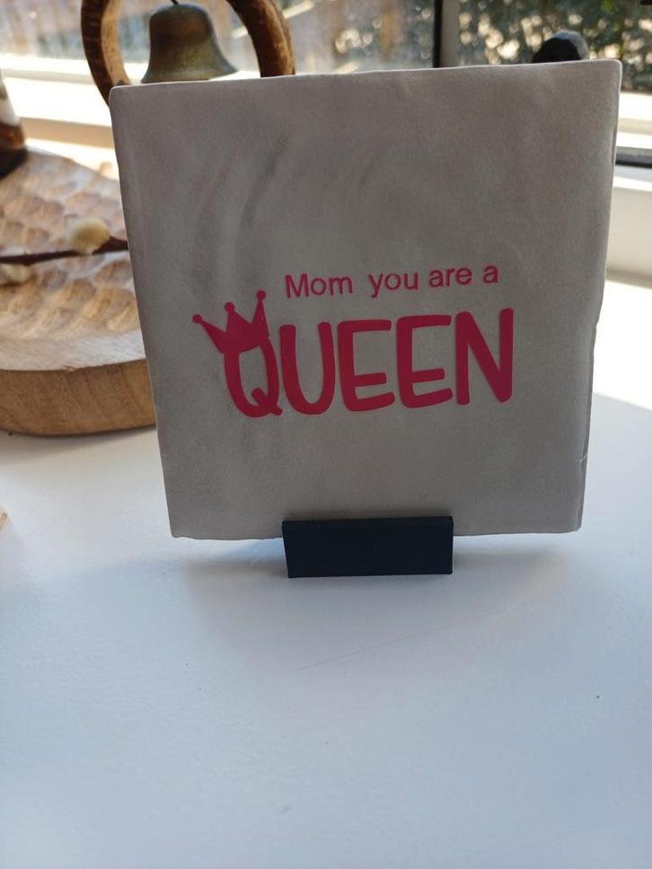 Tegeltje 'Mom you are a Queen' - Moederdag cadeau, Antiek en Kunst, Antiek | Wandborden en Tegels, Ophalen of Verzenden