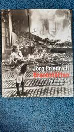 Brandstatten Der Anblick des Bombebkriegs, Tweede Wereldoorlog, Jorg Friedrich, Verzenden, Zo goed als nieuw