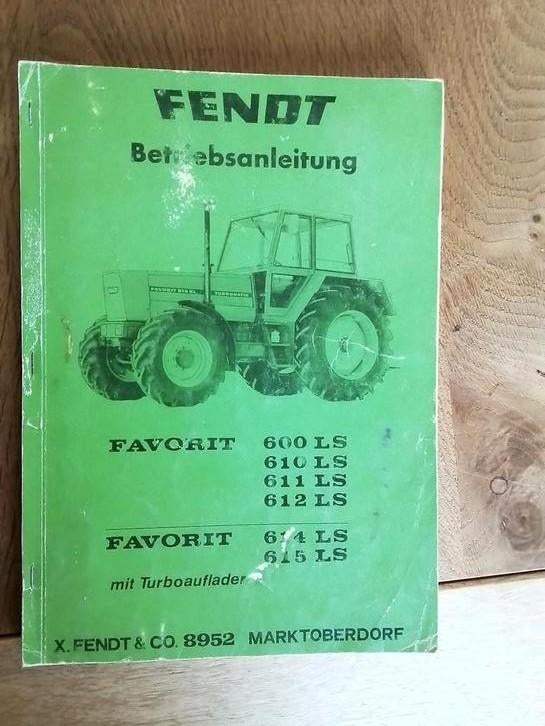 Fendt Favourit 600LS-615LS ,tractor, handleiding 1979, Ophalen of Verzenden