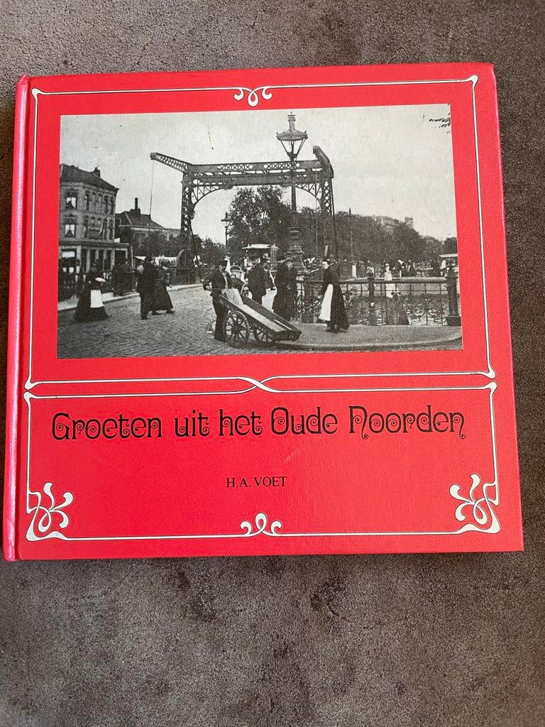 Rotterdam - Groeten uit het Oude Noorden - H.A. Voet, Ophalen of Verzenden, 20e eeuw of later, Gelezen