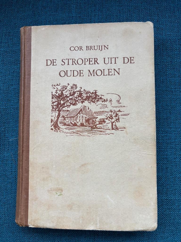 Jacht jagen stroper. De Stroper uit de oude molen Cor Bruijn, Boeken, Ophalen of Verzenden, Gelezen