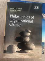 Philosophies of Organizational Change - Aaron C.T. Smith, Boeken, Filosofie, Ophalen of Verzenden, Zo goed als nieuw, Wijsbegeerte of Ethiek