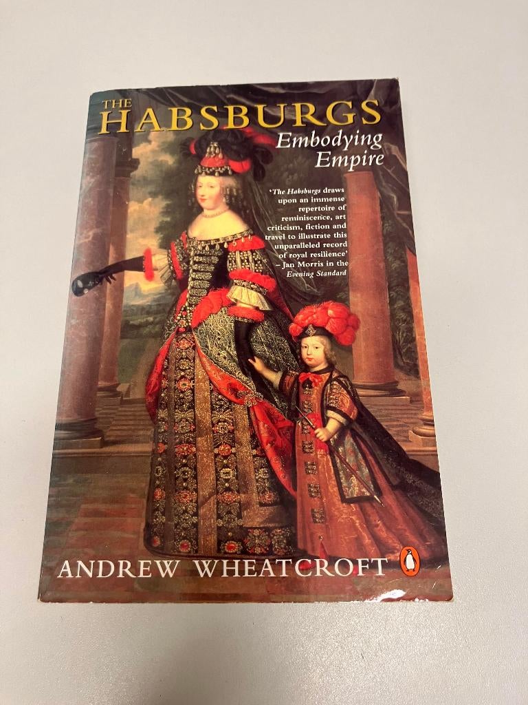 The Habsburgs Embodying empire, Ophalen of Verzenden, Gelezen, Europa