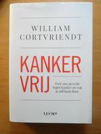 boek William Cortvriendt Kankervrij, Ophalen of Verzenden, Zo goed als nieuw, Ziekte en Allergie