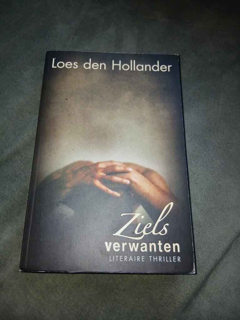 Zielsverwanten - Loes den Hollander (Literaire thriller), Boeken, Thrillers, Ophalen of Verzenden, Gelezen, Loes den Hollander