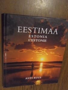 Eestimaa, Estonia, L'Estonie. (Fotoboek) Kuus, Anti, Ophalen of Verzenden, Zo goed als nieuw, Fotografen
