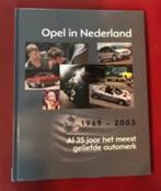 Opel in Nederland 1969 2003, Boeken, Ophalen of Verzenden, Zo goed als nieuw, Opel