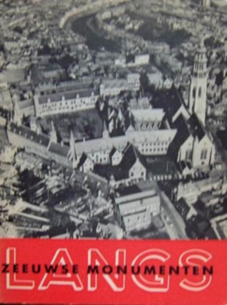 Langs Zeeuwse Monumenten, Boeken, Geschiedenis | Stad en Regio, Zo goed als nieuw, Ophalen of Verzenden