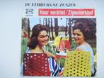 DE LIMBURGSE ZUSJES # HAAR VERDRIET / ZIGEUNERKIND, Ophalen of Verzenden, Zo goed als nieuw, Overige formaten, Levenslied of Smartlap
