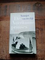 Annejet van der Zijl - De Amerikaanse prinses, Boeken, Amerika, Ophalen of Verzenden, Zo goed als nieuw, Annejet van der Zijl