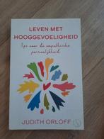 Judith Orloff - Leven met hooggevoeligheid, Boeken, Ophalen, Zo goed als nieuw, Judith Orloff