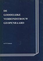 Ds. W. Verhoeks: De Goddelijke Verbondstrouw geopenbaard., Boeken, Gelezen, Christendom | Protestants, Ophalen of Verzenden, Ds. W. Verhoeks