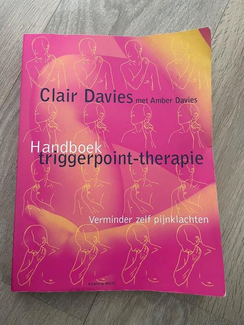 Clair Davies - Handboek triggerpoint-therapie, Boeken, Wetenschap, Zo goed als nieuw, Ophalen of Verzenden