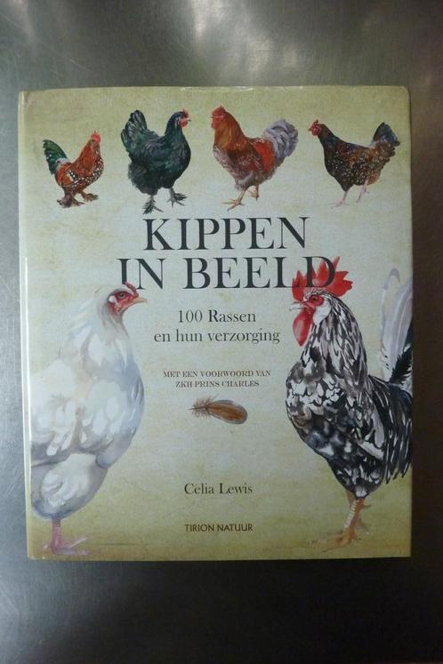 Kippen in Beeld - Celia Lewis, Boeken, Dieren en Huisdieren, Zo goed als nieuw, Pluimvee, Ophalen of Verzenden