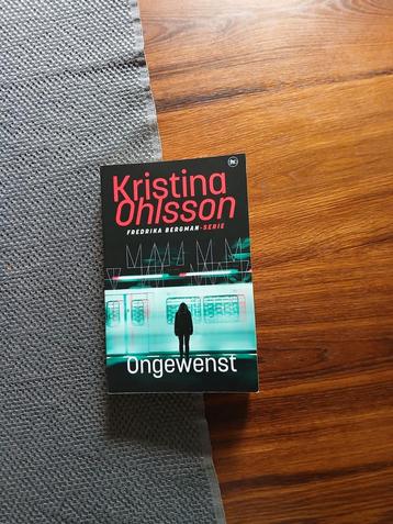 Kristina Ohlsson - Ongewenst  beschikbaar voor biedingen