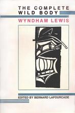 Wyndham Lewis The Complete Wild Body, Boeken, Ophalen of Verzenden, Nieuw, Nederland