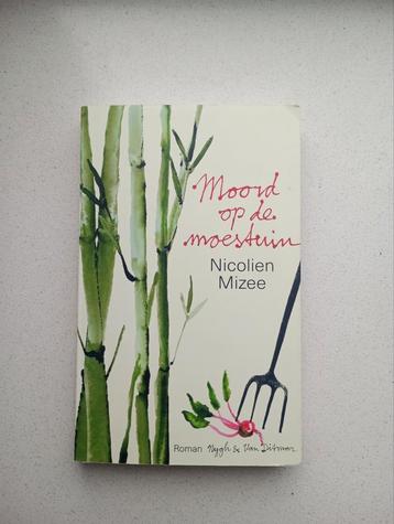 Moord op de Moestuin - Nicolien Mizee beschikbaar voor biedingen