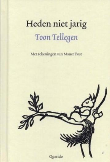 Heden niet jarig van Toon Tellegen (1E DRUK 2015) beschikbaar voor biedingen