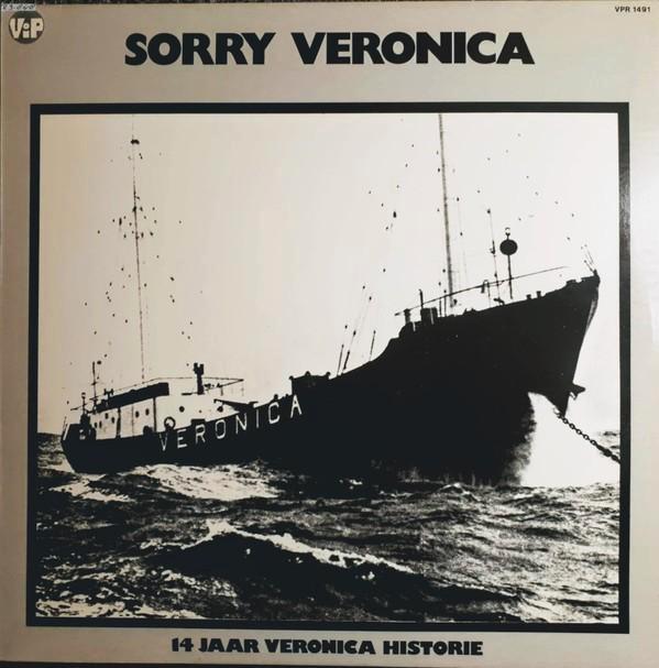 LP - Various ‎– Sorry Veronica - 14 Jaar Veronica Historie, Cd's en Dvd's, Vinyl | Nederlandstalig, Gebruikt, Overige genres, 12 inch