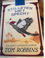 Stilleven met Specht Tom Robbins Komisch  surrealisme, Verzenden, Zo goed als nieuw