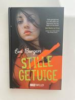 Eva Burgers - Stille getuige, Boeken, Kinderboeken | Jeugd | 13 jaar en ouder, Fictie, Eva Burgers, Zo goed als nieuw, Ophalen