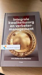 Integrale kwaliteitszorg en verbeter-management, Boeken, Ophalen of Verzenden, Zo goed als nieuw, Els Meertens; Chris Bakker