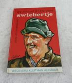 De avonturen van Swiebertje  John uit den Bogaard  O, kijk e, Boeken, Gelezen, John uit den Bogaard, Ophalen of Verzenden