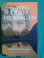 E. MacGregor - Een weg door de bergen, E. MacGregor, Ophalen of Verzenden, Zo goed als nieuw, Nederland