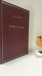 Koster, Ds. J.; Door U alleen, Boeken, Godsdienst en Theologie, Ophalen of Verzenden, Gelezen, Christendom | Protestants