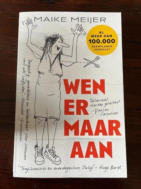 Maike Meijer, Wen Er Maar Aan., Boeken, Humor, Zo goed als nieuw, Verhalen, Ophalen of Verzenden