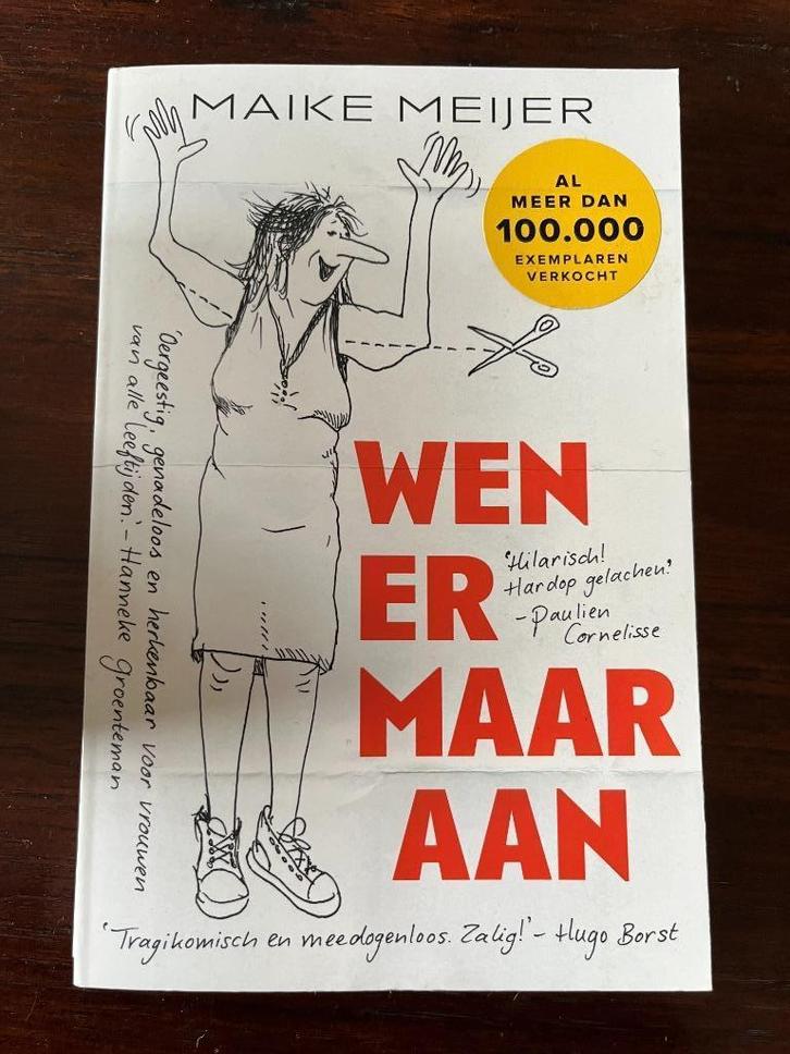 Maike Meijer, Wen Er Maar Aan., Boeken, Humor, Zo goed als nieuw, Verhalen, Ophalen of Verzenden