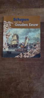 Schepen van de Gouden Eeuw, Boeken, Geschiedenis | Vaderland, Ophalen of Verzenden, 17e en 18e eeuw, Zo goed als nieuw, Onbekend
