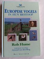 Europese vogels in hun biotoop door Rob Hume, Boeken, Vogels, Ophalen of Verzenden, Zo goed als nieuw