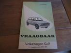 Vraagbaak Volkswagen Golf 1.1 1974 - 1981, Auto diversen, Handleidingen en Instructieboekjes, Ophalen of Verzenden