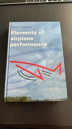 Elements of airplane performance 2e editie, Boeken, Ophalen of Verzenden, G.J.J. Ruijgrok, Beta, WO
