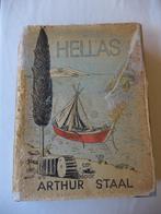 HELLAS, Arthur Staal, 1e druk, mèt (beschadigde) omslag, Boeken, Ophalen of Verzenden, Gelezen, Europa