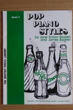 Pop Piano Styles Level 3 - James Bastien, Verzenden, Les of Cursus, Zo goed als nieuw, Piano