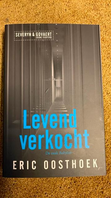 Eric Oosthoek - Severyn en Govaert: Levend verkocht beschikbaar voor biedingen