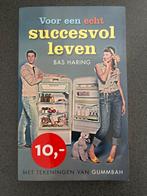 Voor een echt succesvol leven - Bas Haring, Boeken, Ophalen of Verzenden, Gelezen
